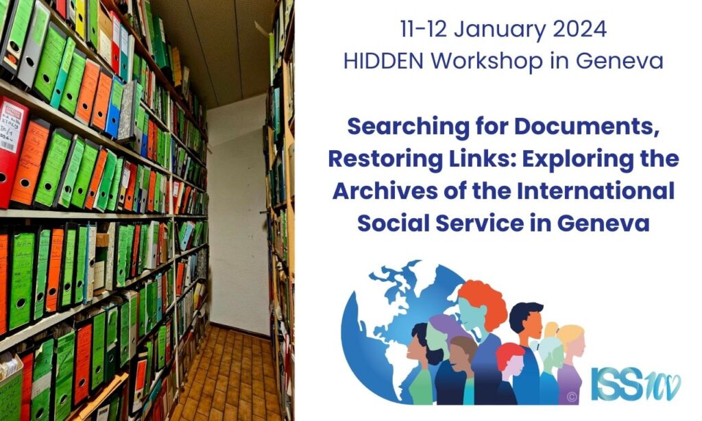 ISS - 100 Years : 11-12 January 2024 Workshop: Searching for Documents, Restoring Links: Exploring the Archives of ISS in Geneva.